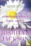 Jackson, Joshilyn - Someone Else's Love Story