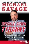 Savage, Michael - Trickle Down Tyranny LP