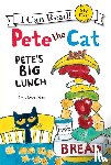 Dean, James, Dean, Kimberly - Pete the Cat: Pete's Big Lunch
