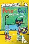 Dean, James, Dean, Kimberly - Pete the Cat: Too Cool for School