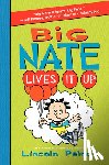 Peirce, Lincoln - Big Nate Lives It Up