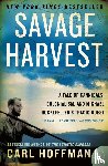 Hoffman, Carl - Savage Harvest