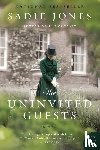 Jones, Sadie - The Uninvited Guests