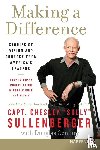 Sullenberger, Chesley B. - Making a Difference