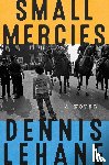 Lehane, Dennis - Small Mercies