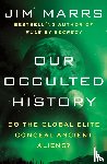 Marrs, Jim - Our Occulted History