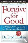 Luskin, Frederic - Forgive for Good