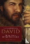 Baden, Joel - The Historical David: The Real Life of an Invented Hero