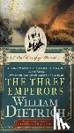 William Dietrich - The Three Emperors