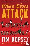 Dorsey, Tim - When Elves Attack
