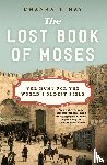 Tigay, Chanan - The Lost Book of Moses