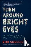 Sheffield, Rob - Turn Around Bright Eyes