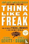 Levitt, Steven D., Dubner, Stephen J. - Think Like a Freak