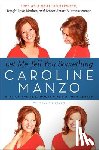 Manzo, Caroline - Let Me Tell You Something