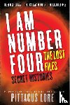 Lore, Pittacus - I Am Number Four: The Lost Files: Secret Histories