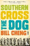 Cheng, Bill - Southern Cross the Dog
