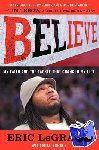 LeGrand, Eric - Believe - My Faith and the Tackle That Changed My Life