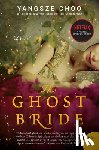 Choo, Yangsze - The Ghost Bride
