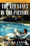 Evans, Robert - The Kid Stays in the Picture