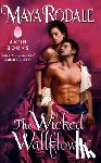 Rodale, Maya - The Wicked Wallflower
