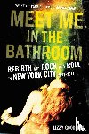 Lizzy Goodman - Meet Me in the Bathroom
