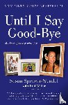 Spencer-Wendel, Susan, Witter, Bret - Until I Say Good-Bye