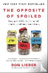 Lieber, Ron - The Opposite of Spoiled