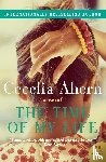 Ahern, Cecelia - Ahern, C: Time of My Life