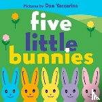Dan Yaccarino - Five Little Bunnies