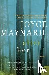 Maynard, Joyce - After Her