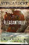 Locke, Attica - Pleasantville