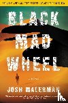 Malerman, Josh - Black Mad Wheel