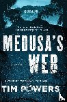 Powers, Tim - Medusa's Web