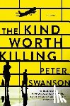 Swanson, Peter - The Kind Worth Killing