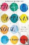 McManus, Erwin Raphael - The Artisan Soul