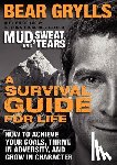 Grylls, Bear - A Survival Guide for Life