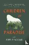 D'Aguiar, Fred - Children of Paradise