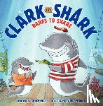 Hale, Bruce - CLARK THE SHARK DARES TO SHARE