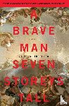 Chancellor, Will - Brave Man Seven Storeys Tall, A