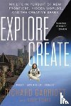 Garriott, Richard - Explore/Create