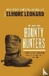Leonard, Elmore - The Bounty Hunters