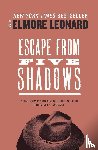 Leonard, Elmore - Escape from Five Shadows