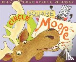 Bingham, Kelly - Circle, Square, Moose