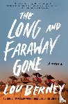 Berney, Lou - The Long and Faraway Gone