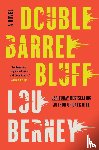 Berney, Lou - Double Barrel Bluff