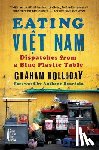 Holliday, Graham - Eating Viet Nam