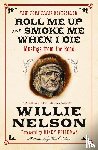 Nelson, Willie, Friedman, Kinky - Roll Me Up and Smoke Me When I Die