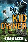 Green, Tim - Kid Owner