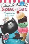 Scotton, Rob - Splat the Cat: I Scream for Ice Cream