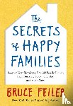 Feiler, Bruce - The Secrets of Happy Families